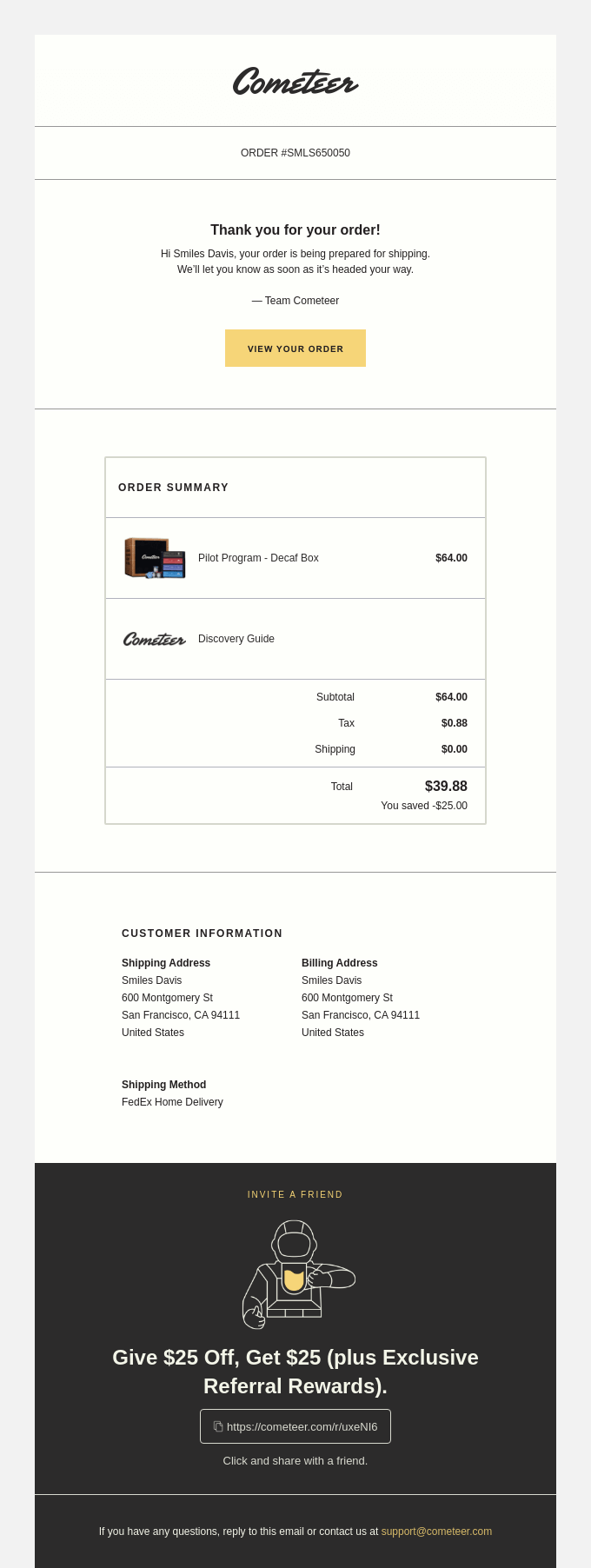 Cometeer order confirmation email with integrated referral program promotion offering $25 rewards for customer referrals and friend discounts